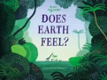Book cover of Does earth feel?