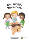 Book cover of Our wriggly worm farm