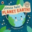 Book cover of Please help planet earth