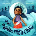 Book cover of We are water protectors
